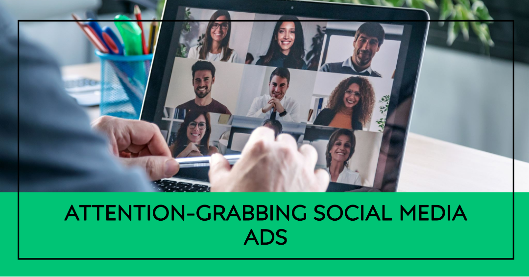 The Art of Crafting Compelling Social Media Ads: Strategies for Success
