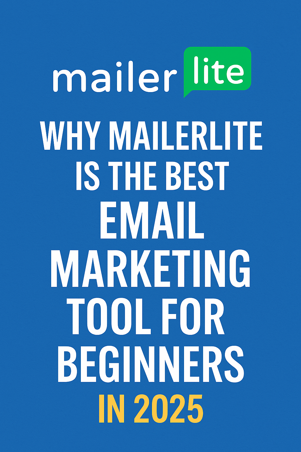 Why I Recommend MailerLite for New Entrepreneurs (And Use It Myself)